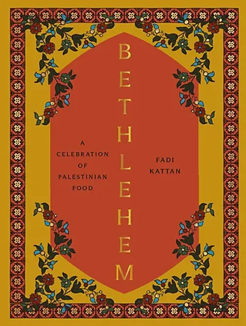 Hovedbilde Bethlehem: A Celebration of Palestinian Food - ...