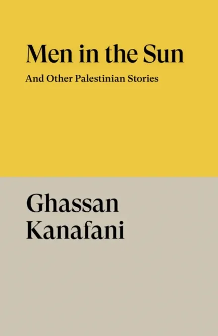 Hovedbilde Men in the Sun - And Other Palestinian Stories - ...